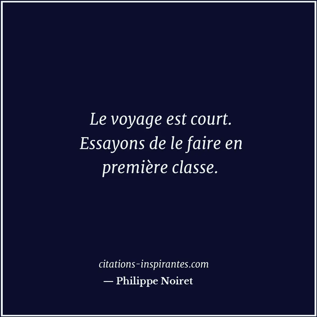 Citation de Philippe Noiret