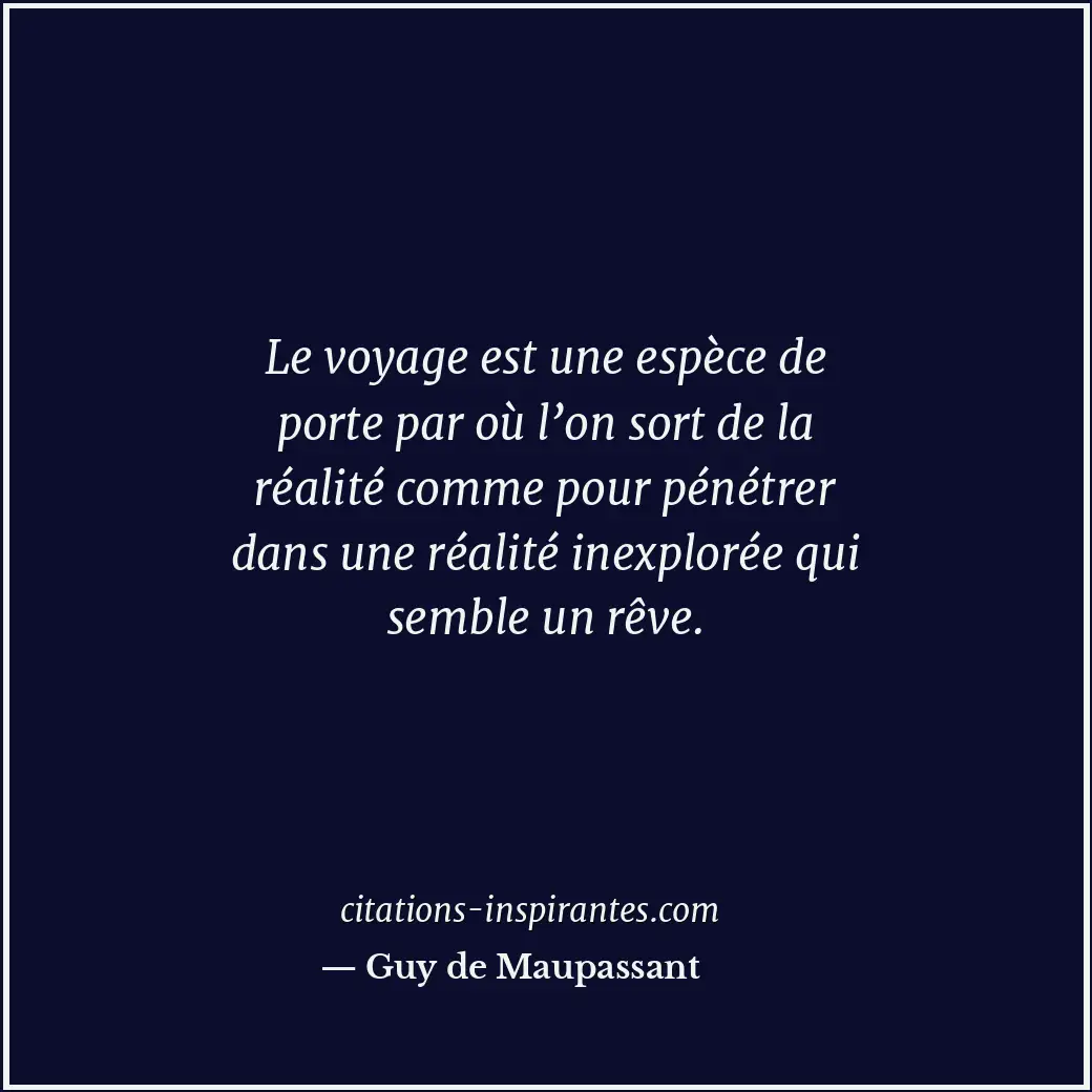 Citation de Guy de Maupassant