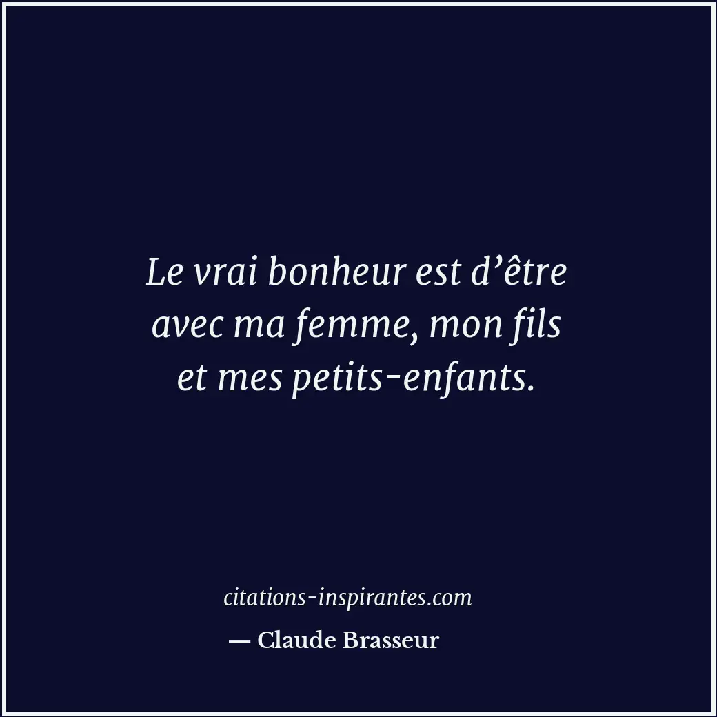Citation de Claude Brasseur