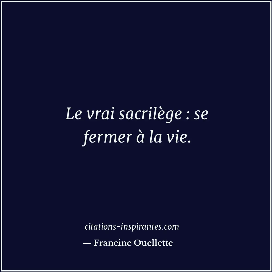 Citation de Francine Ouellette