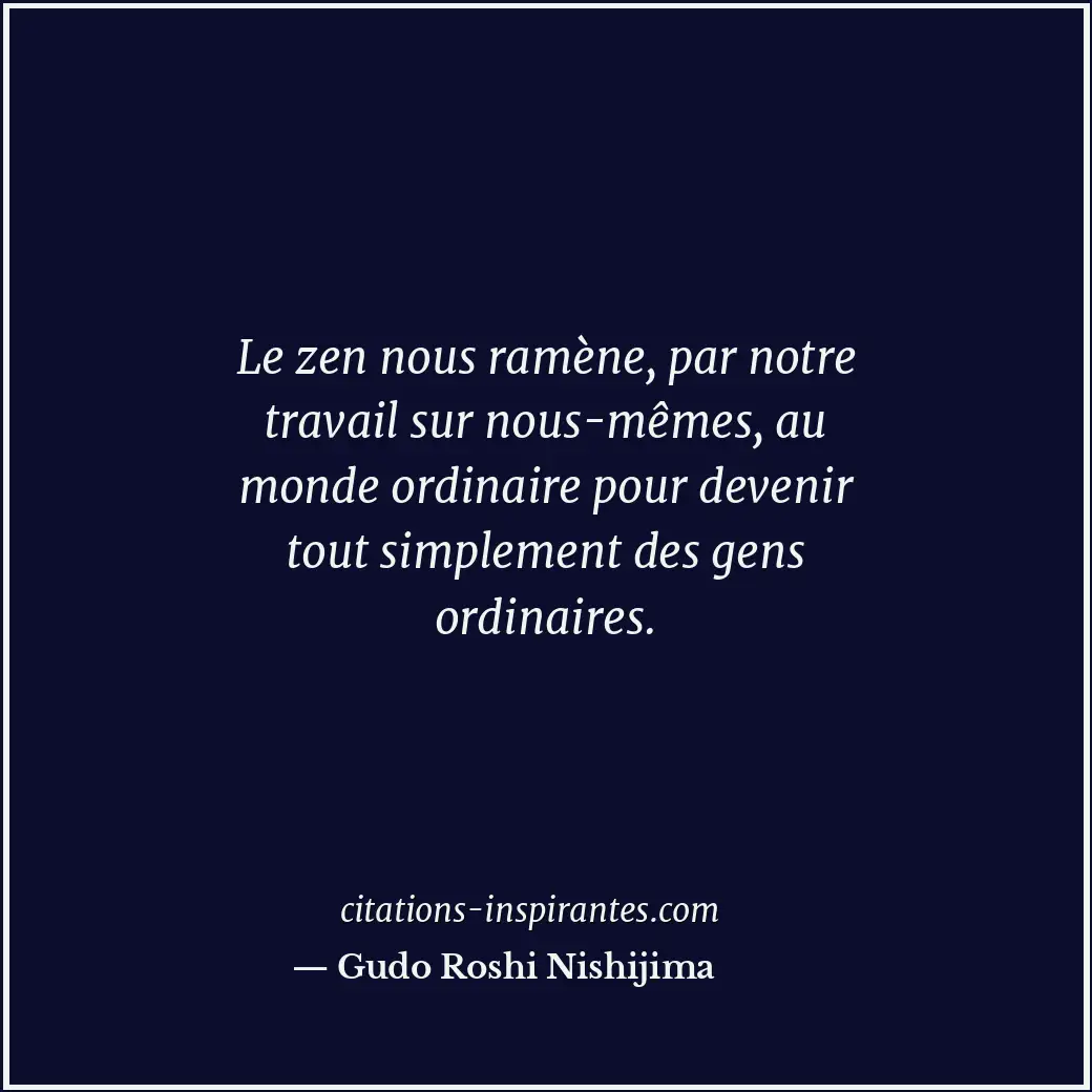 Citation de Gudo Roshi Nishijima