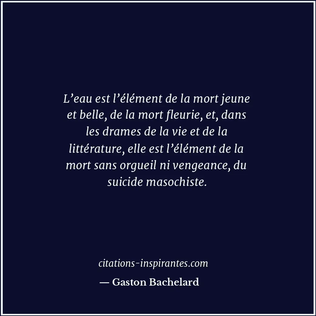Citation de Gaston Bachelard