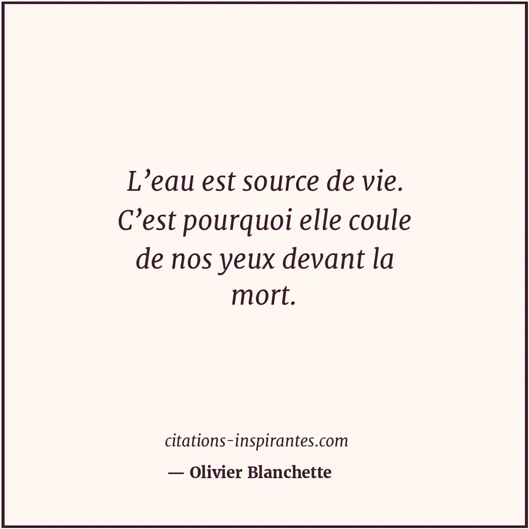 Citation de Olivier Blanchette
