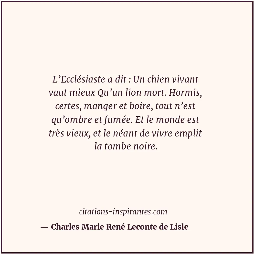 Citation de Charles Marie René Leconte de Lisle