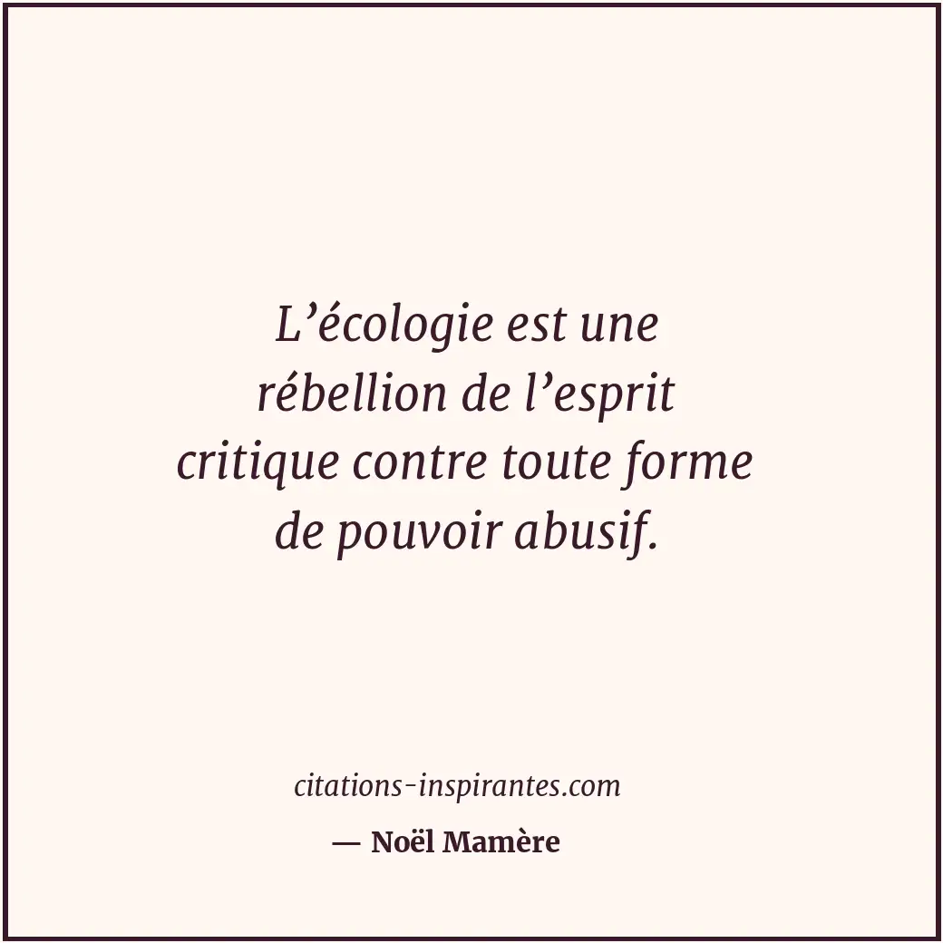 Citation de Noël Mamère