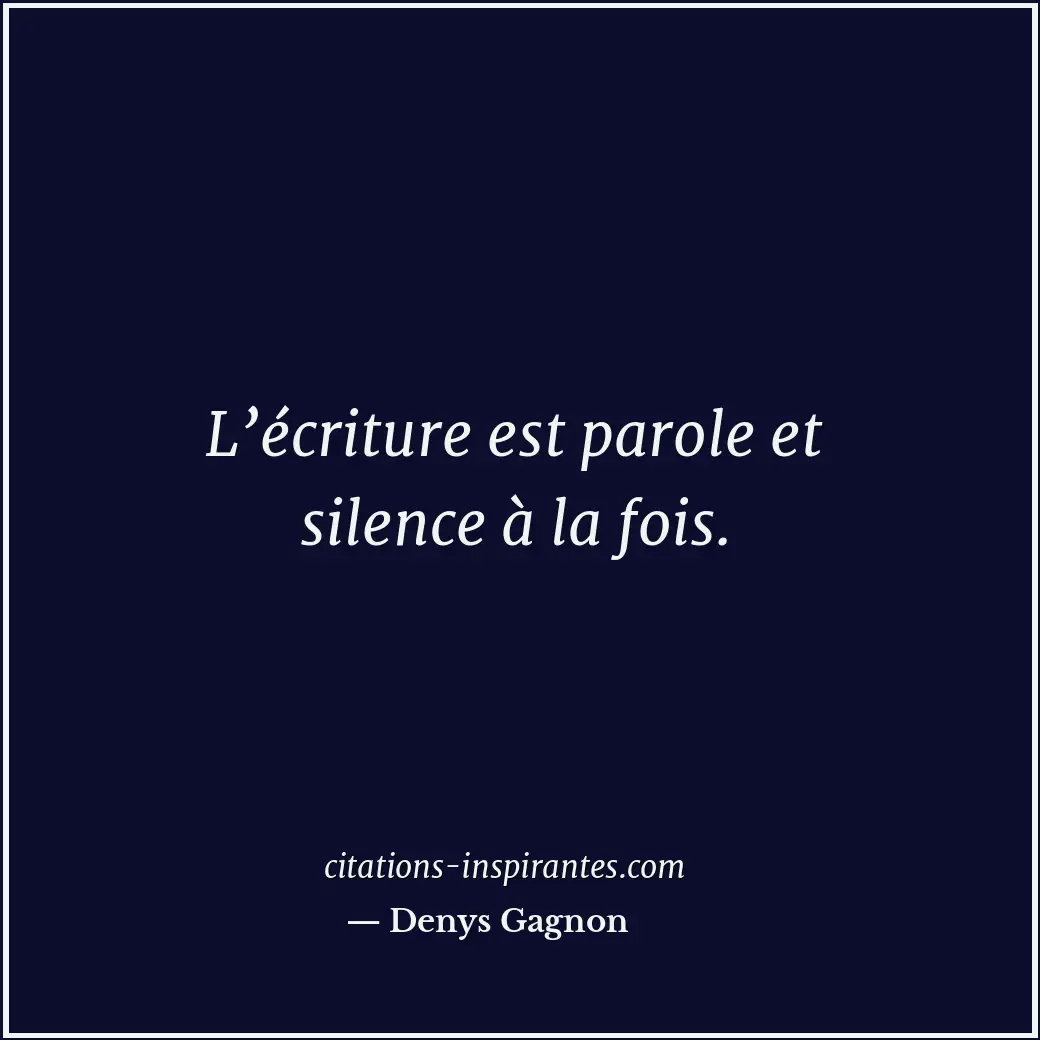 Citation de Denys Gagnon