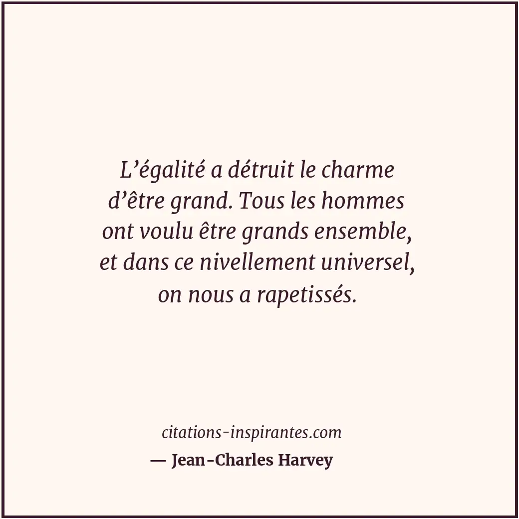 Citation de Jean-Charles Harvey