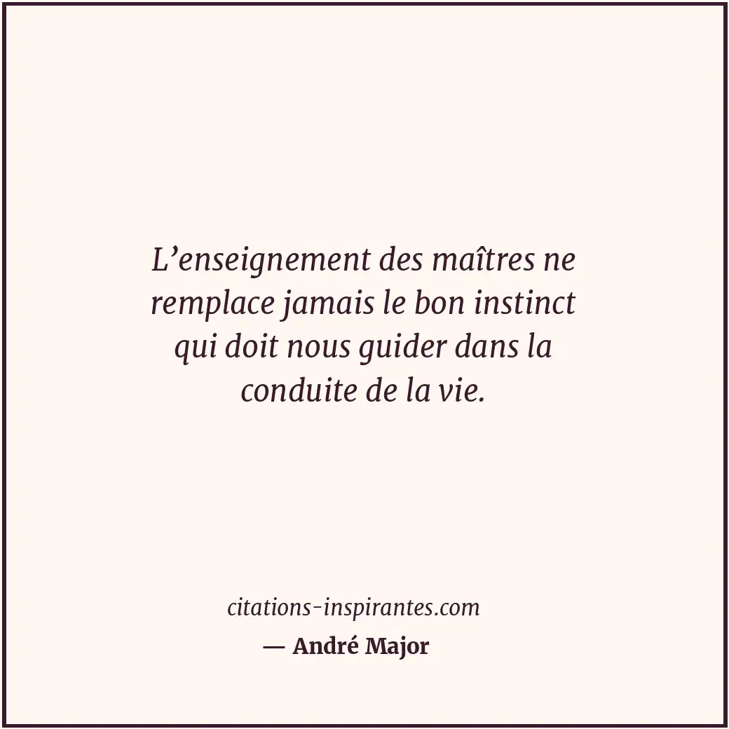 Citation de André Major