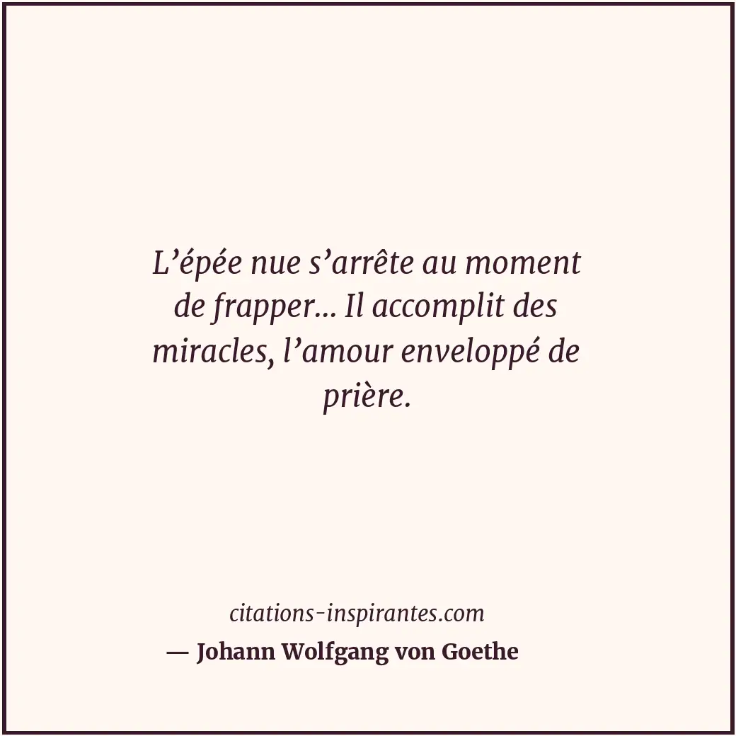 Citation de Johann Wolfgang von Goethe