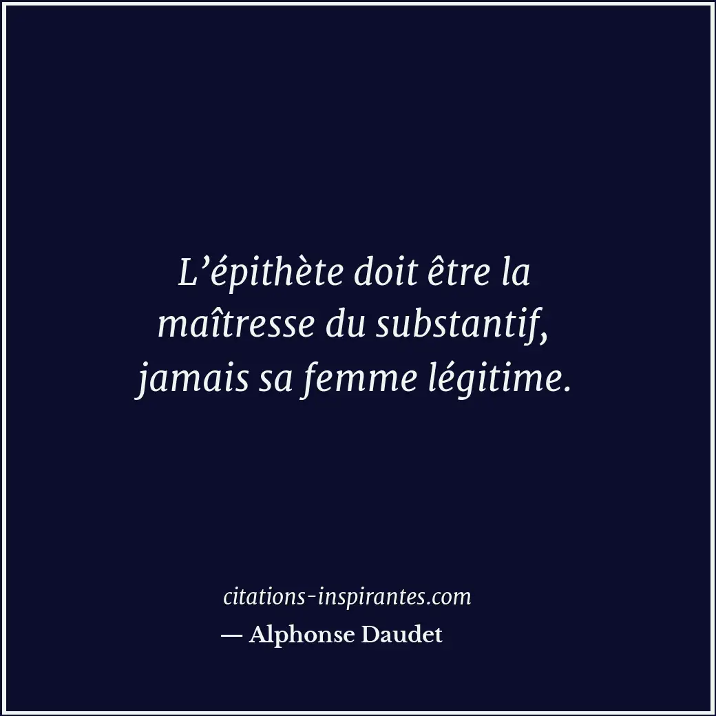 Citation de Alphonse Daudet