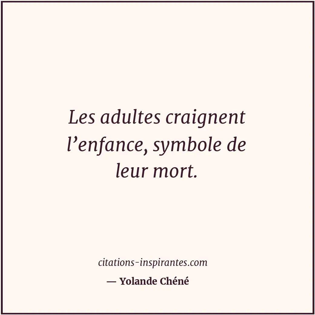 Citation de Yolande Chéné