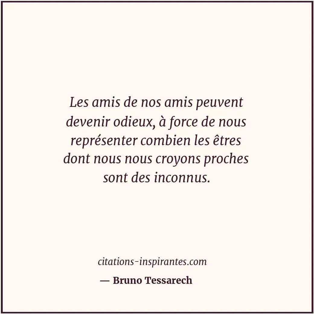 Citation de Bruno Tessarech