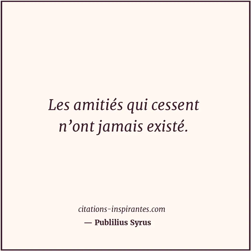 Citation de Publilius Syrus