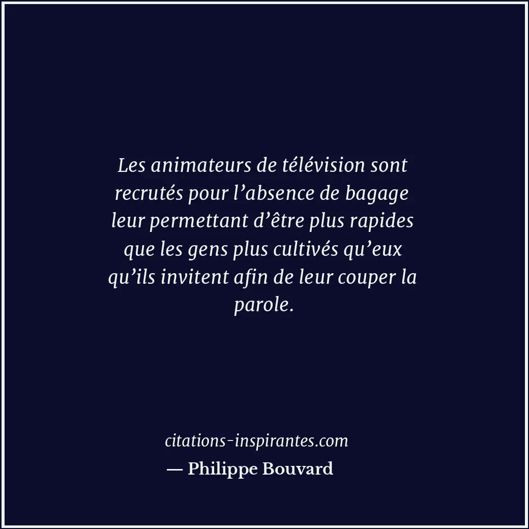Citation de Philippe Bouvard