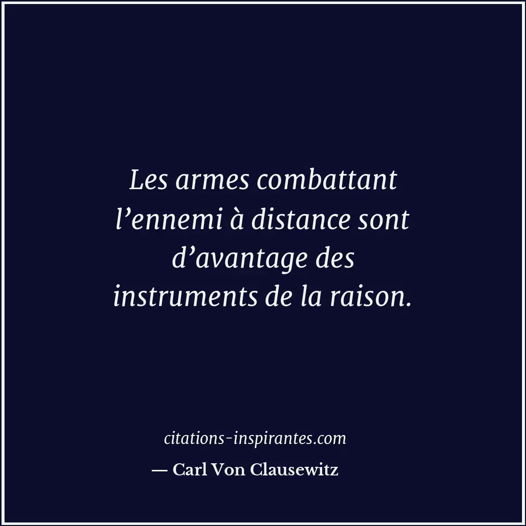 Citation de Carl Von Clausewitz