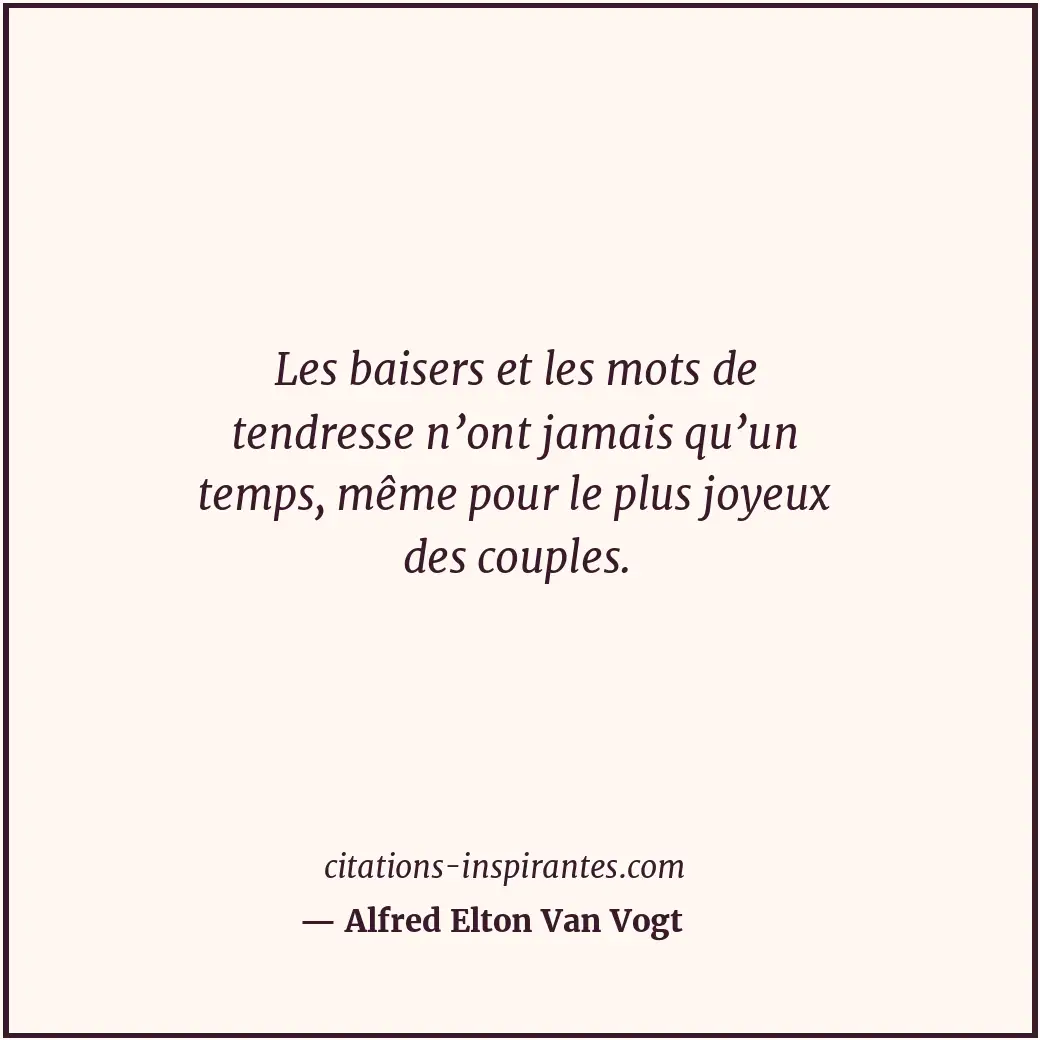 Citation de Alfred Elton Van Vogt