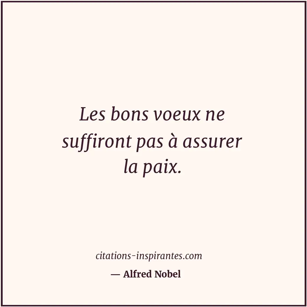 Citation de Alfred Nobel