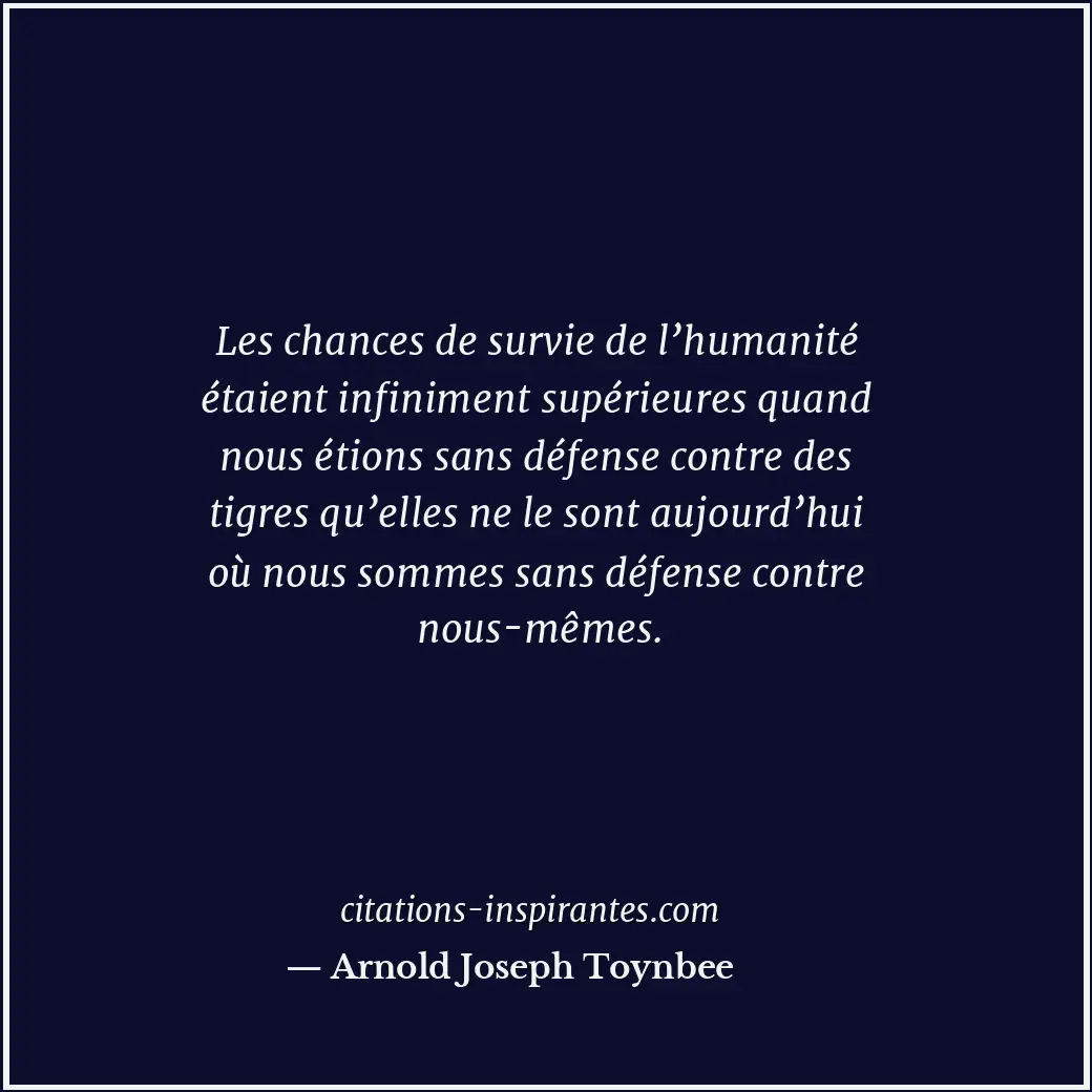 Citation de Arnold Joseph Toynbee