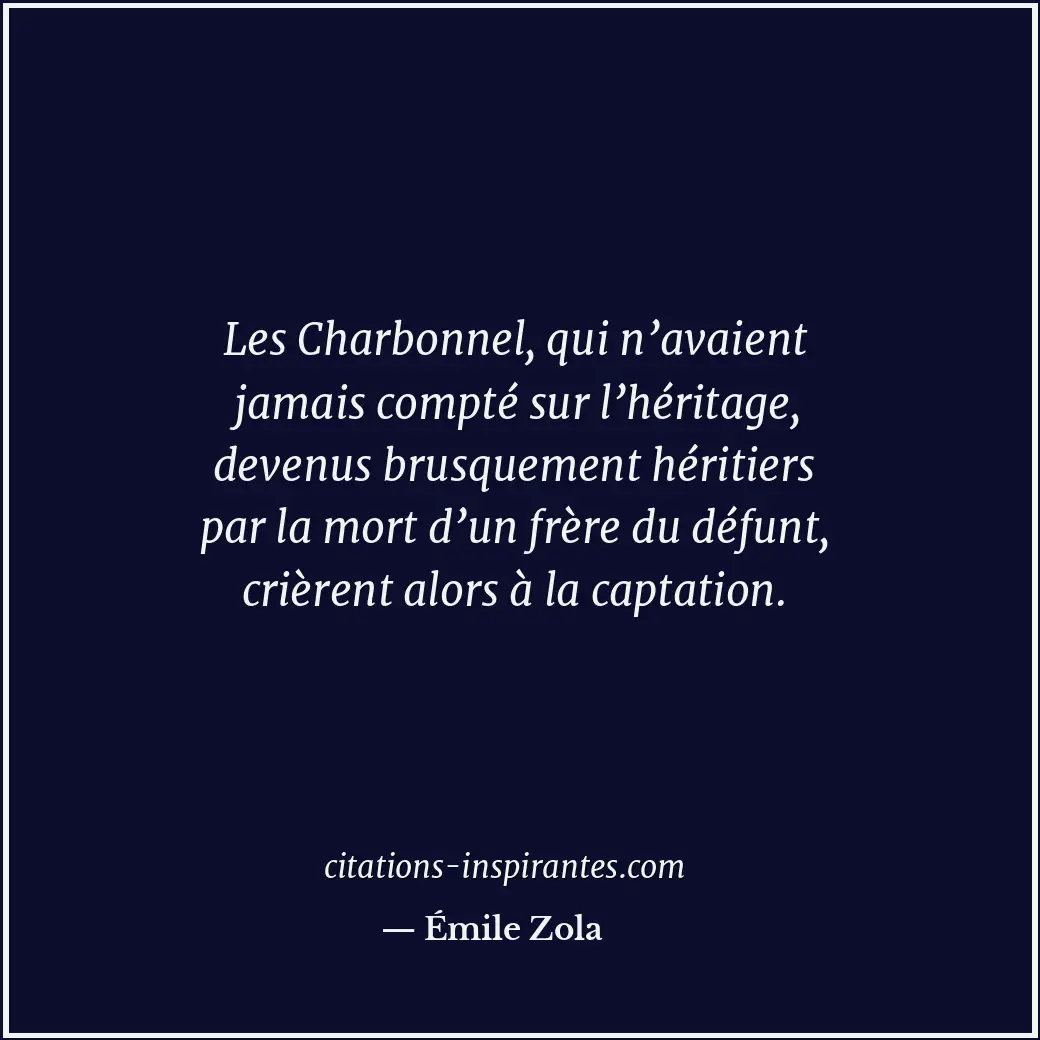 Citation de Émile Zola