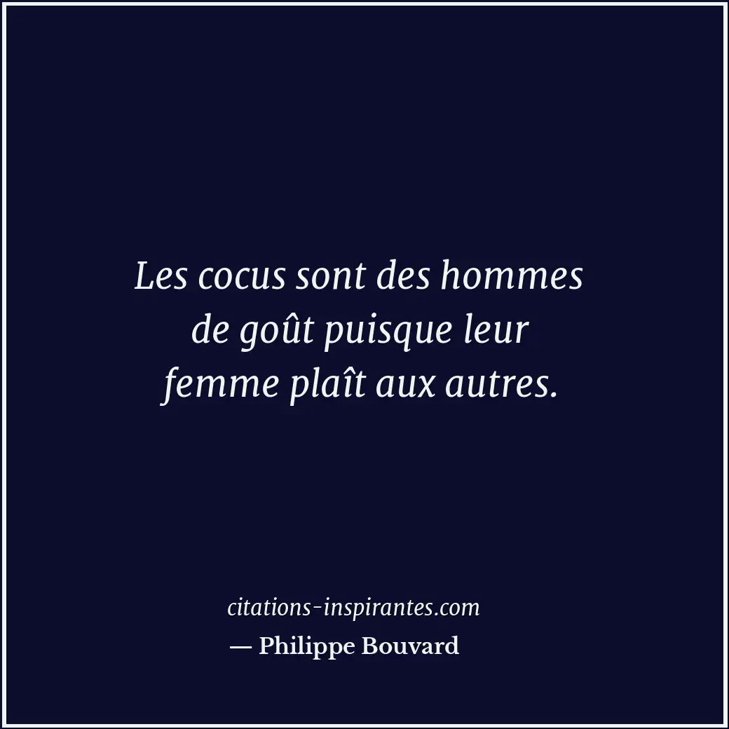 Citation de Philippe Bouvard