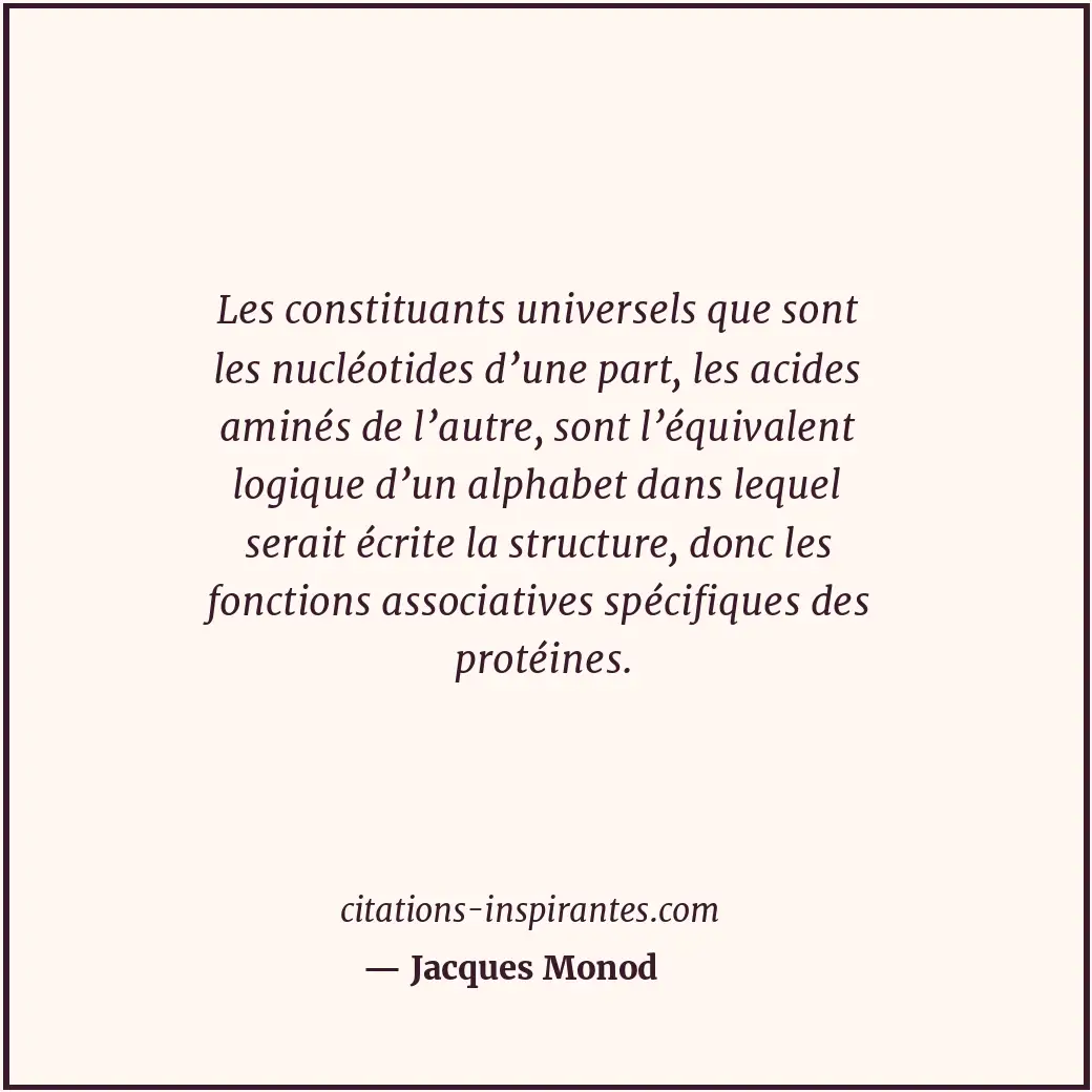 Citation de Jacques Monod