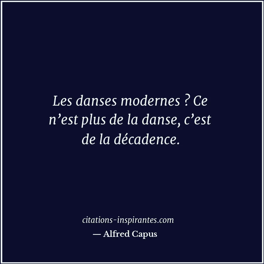 Citation de Alfred Capus