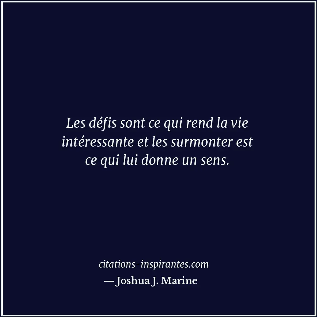 Citation de Joshua J. Marine