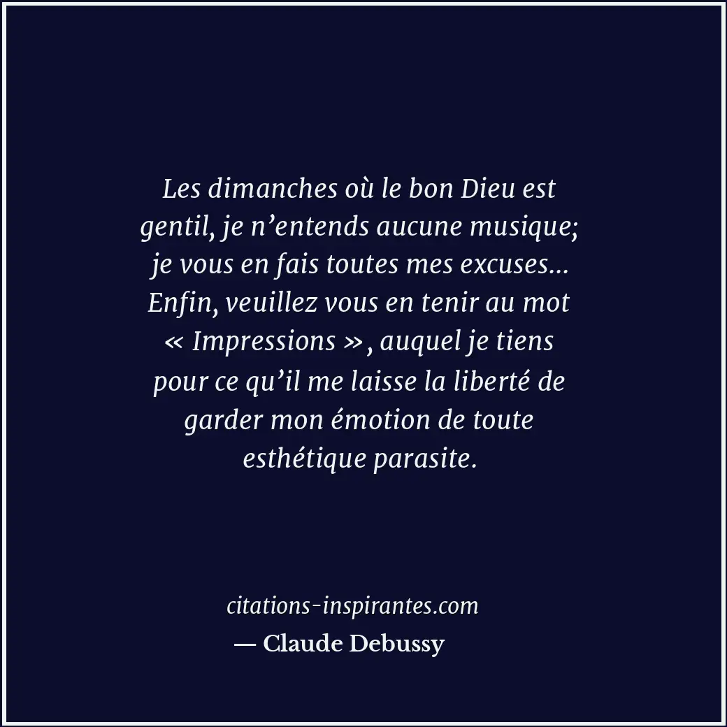Citation de Claude Debussy