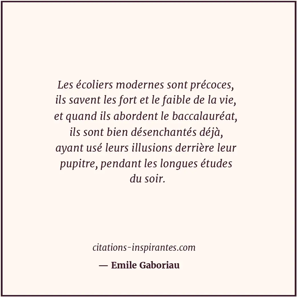 Citation de Emile Gaboriau