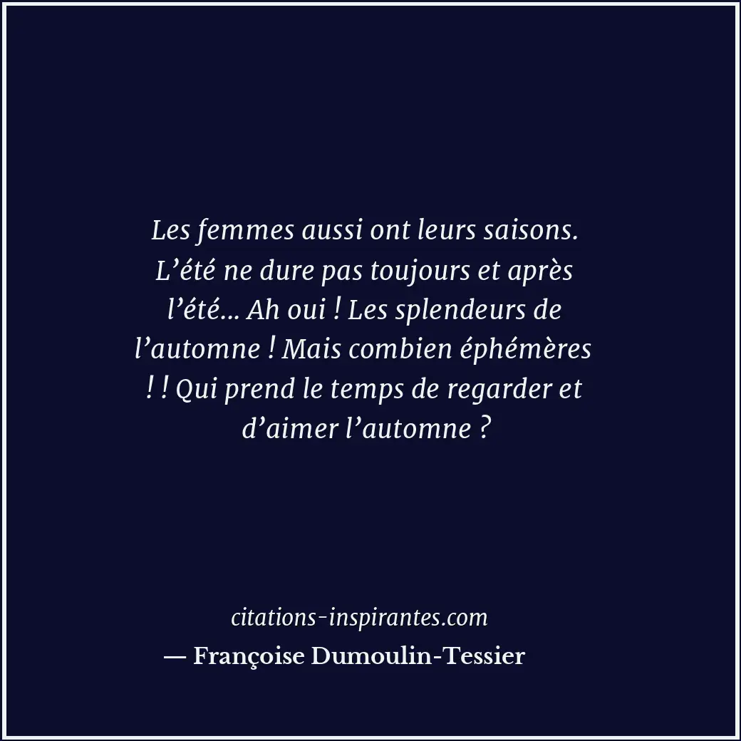 Citation de Françoise Dumoulin-Tessier