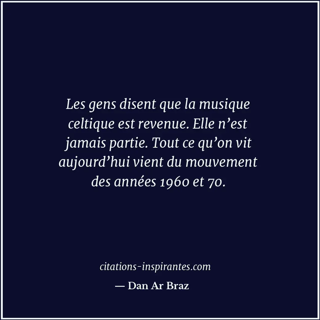 Citation de Dan Ar Braz