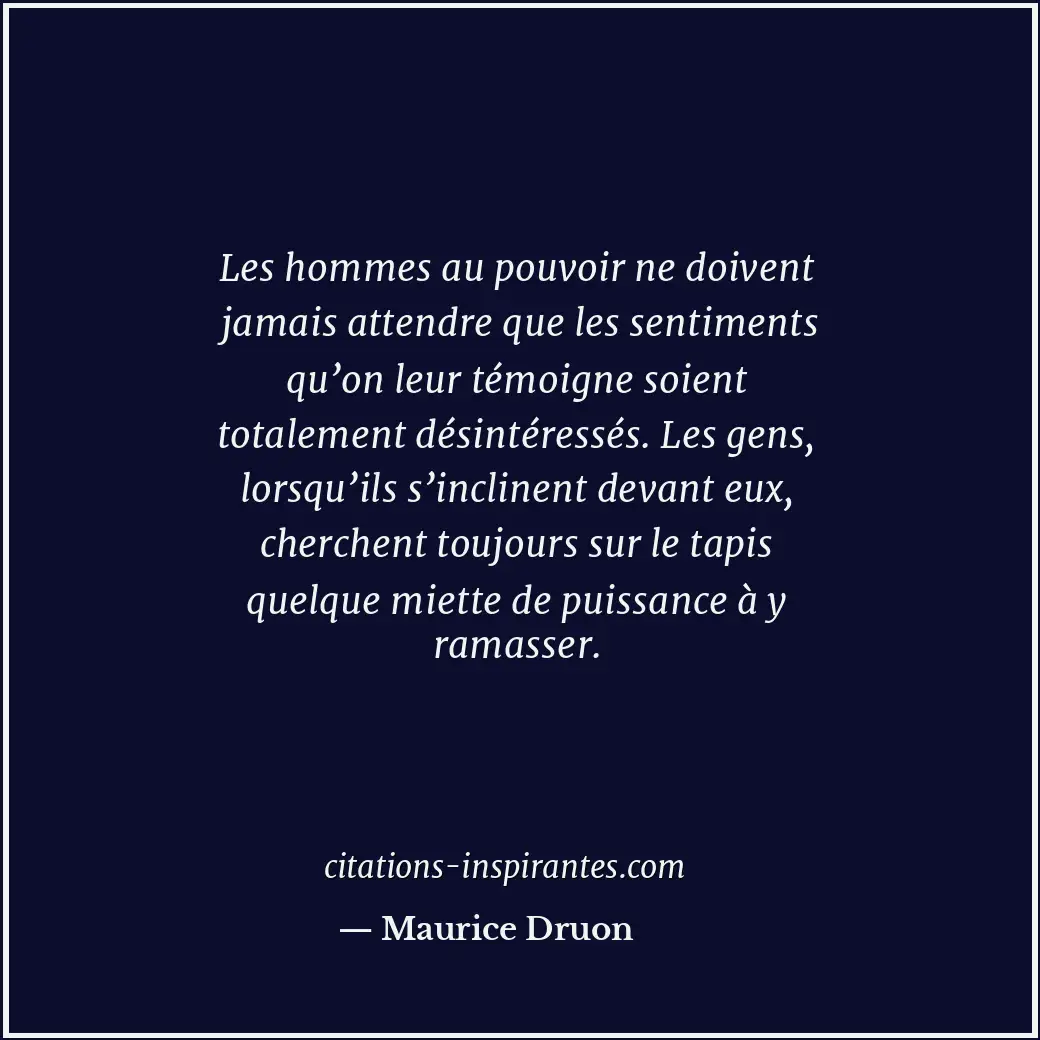 Citation de Maurice Druon