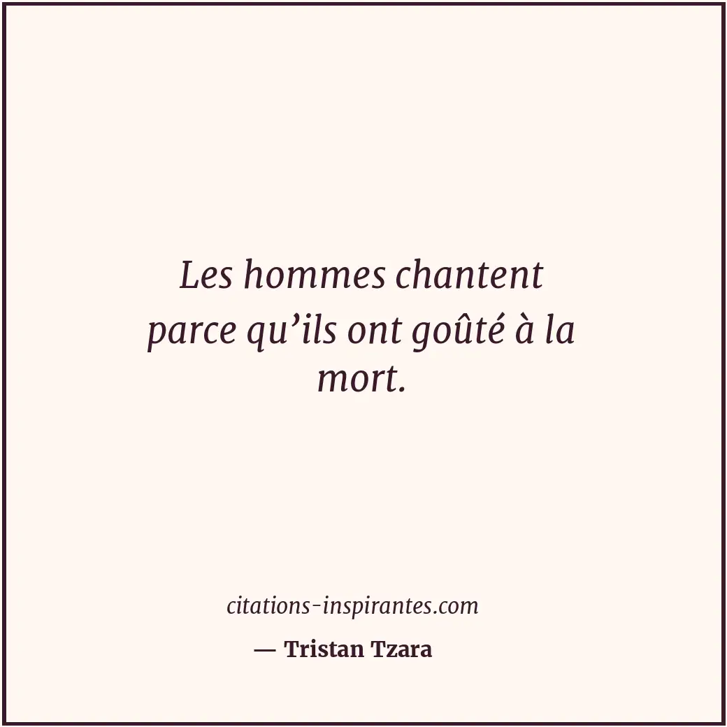 Citation de Tristan Tzara