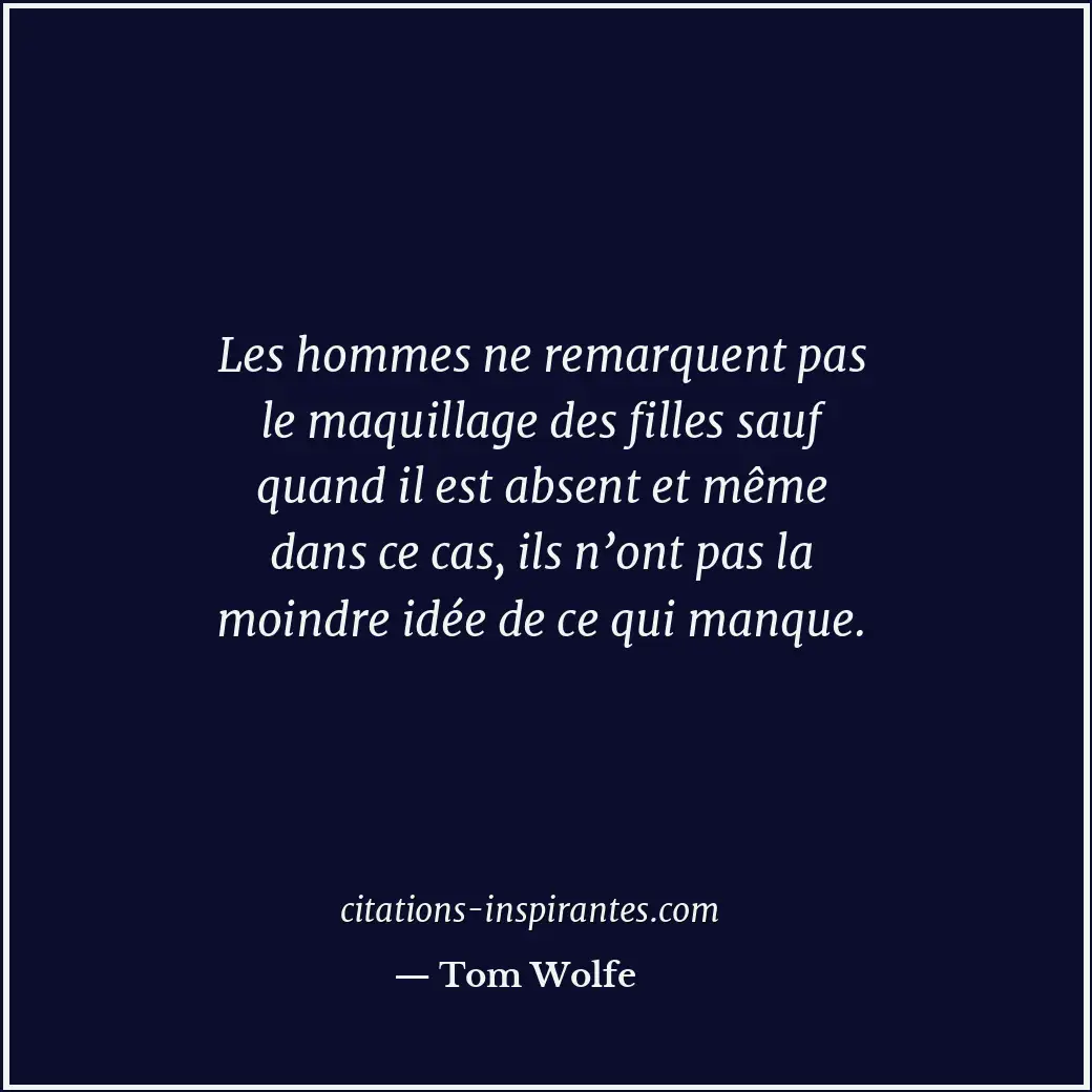 Citation de Tom Wolfe