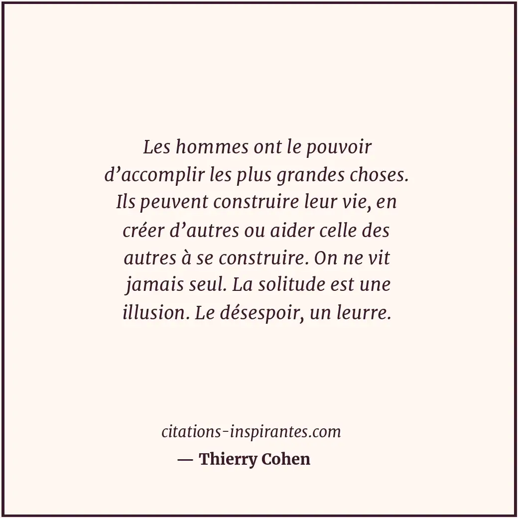 Citation de Thierry Cohen