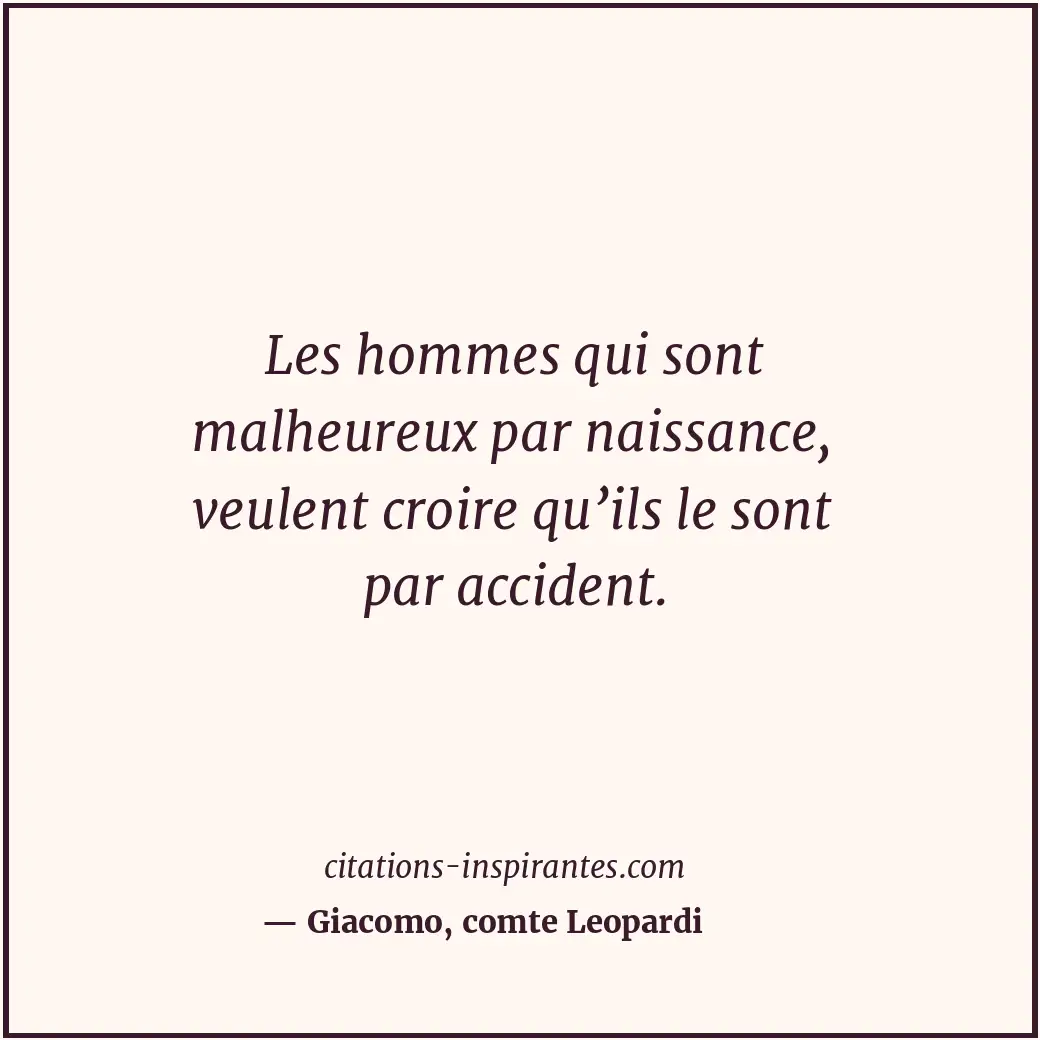 Citation de Giacomo, comte Leopardi
