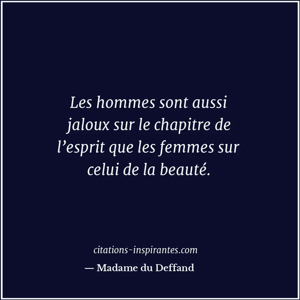 Citation de Madame du Deffand