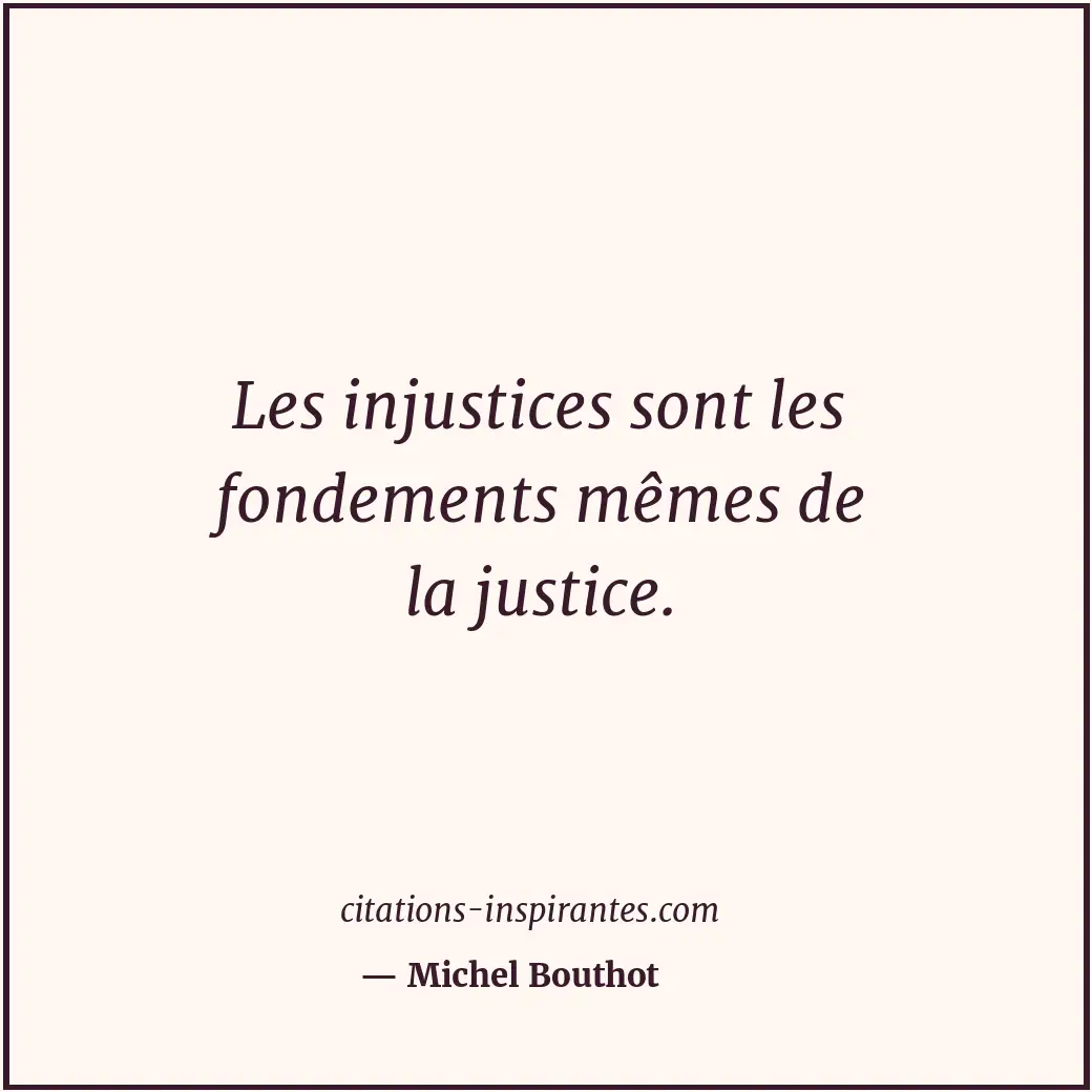 Citation de Michel Bouthot