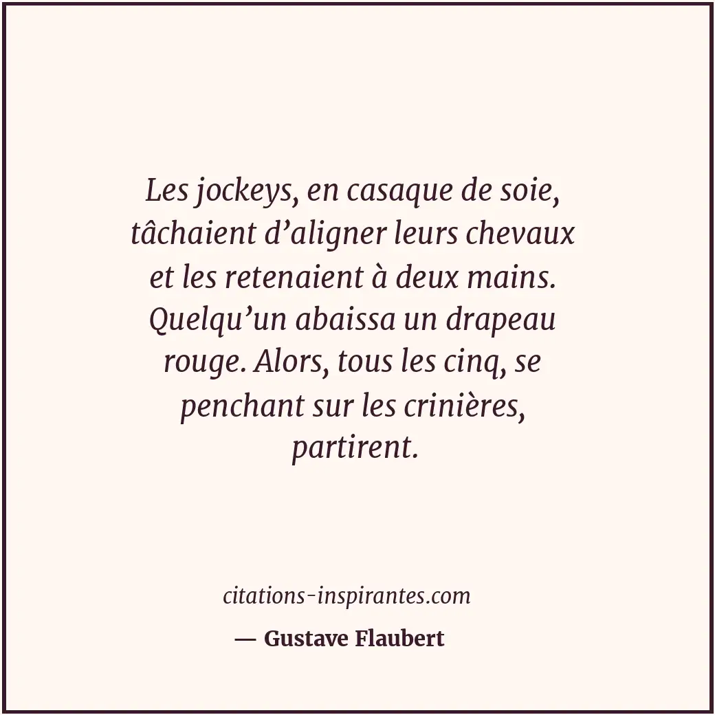 Citation de Gustave Flaubert