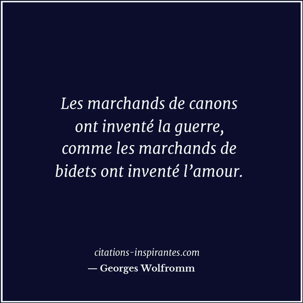 Citation de Georges Wolfromm
