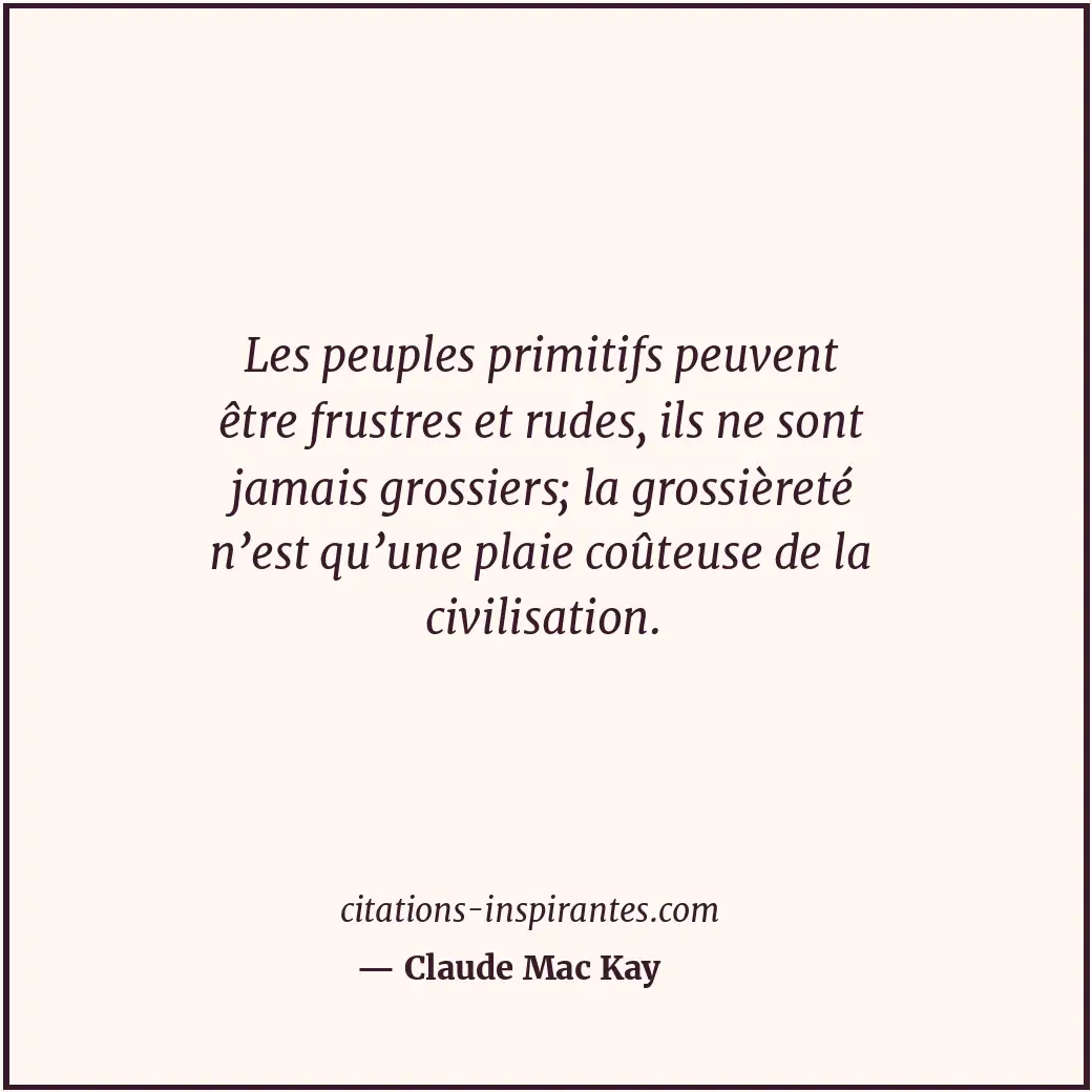 Citation de Claude Mac Kay