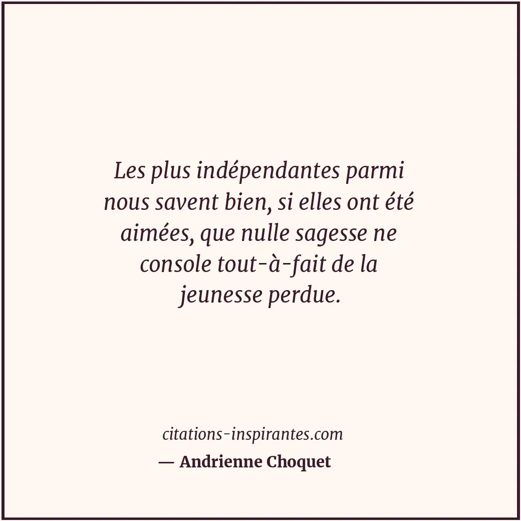 Citation de Andrienne Choquet
