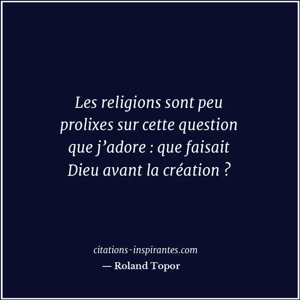 Citation de Roland Topor