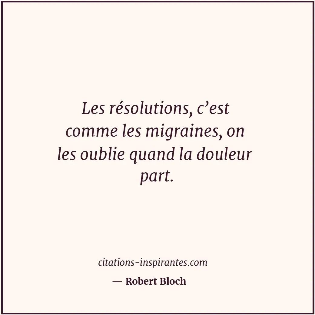 Citation de Robert Bloch