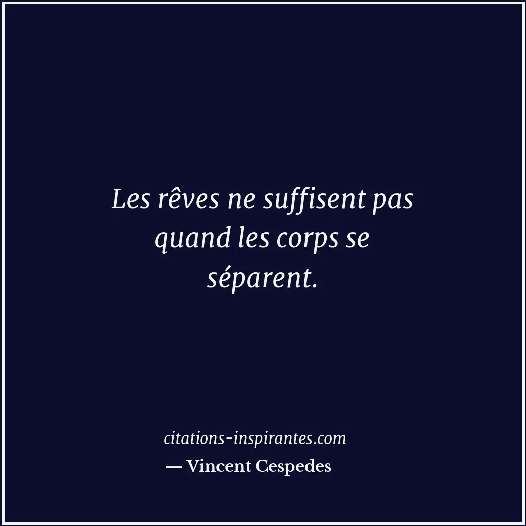 Citation de Vincent Cespedes