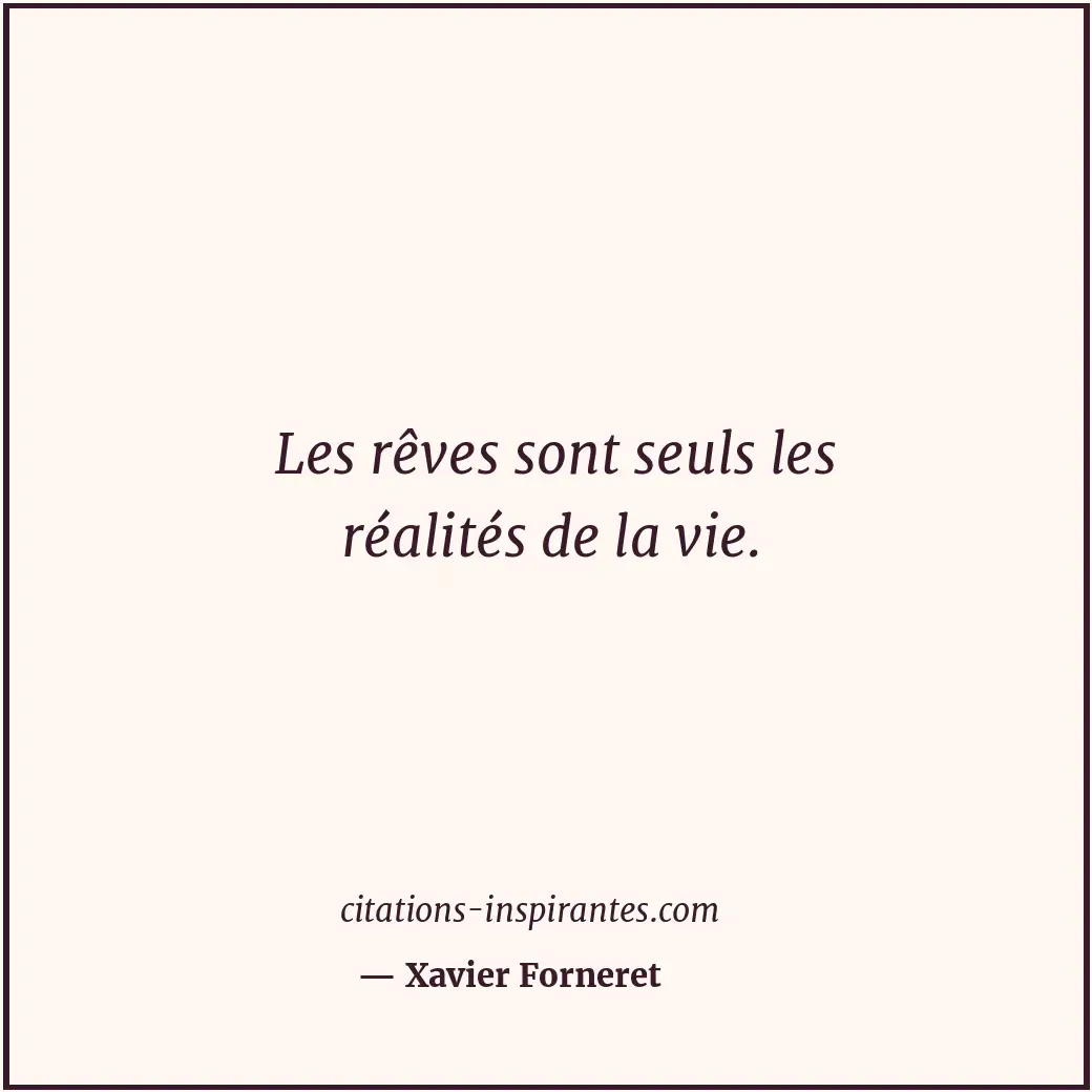 Citation de Xavier Forneret