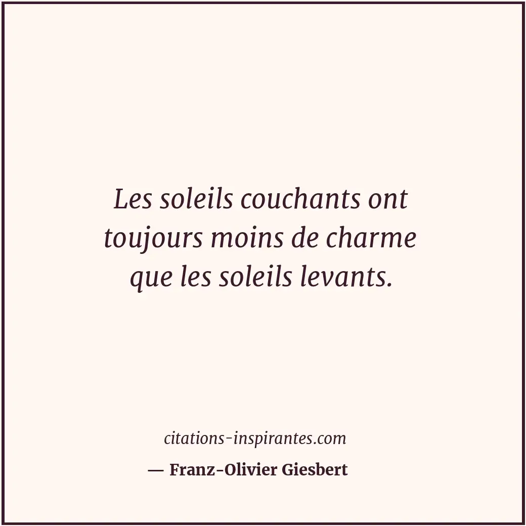 Citation de Franz-Olivier Giesbert
