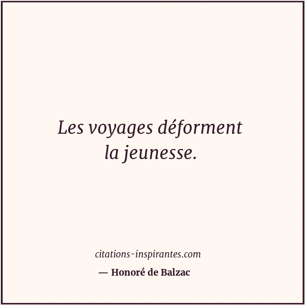 Citation de Honoré de Balzac