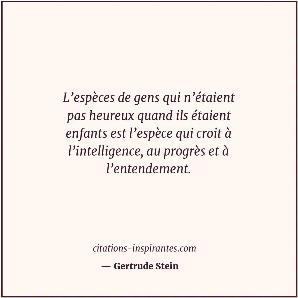 Citation de Gertrude Stein