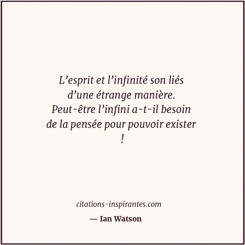 Citation de Ian Watson